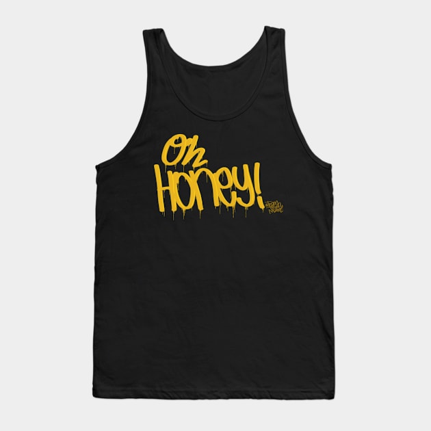 OH, HONEY! w/ hashtag TeamTrixieMattel Tank Top by Commander In Keef